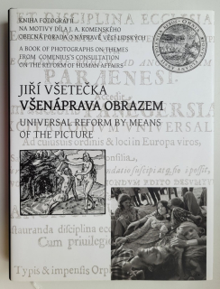 Všenáprava obrazem kniha fotografií na motivy díla J.A. Komenského Obecná porada o nápravě věcí lidských - ANTIKVARIÁT 