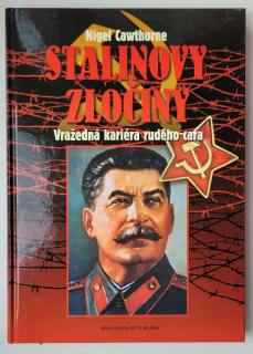 Stalinovy zločiny vražedná kariéra rudého cara - ANTIKVARIÁT 