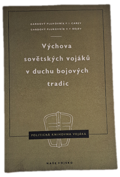 Výchova sovětských vojáků v duchu bojových tradic  -  ANTIKVARIÁT