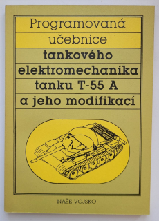 Programovaná učebnice tankového elektromechanika tanku T-55A a jeho modifikací - ANTIKVARIÁT 