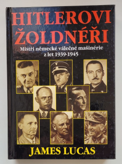 Hitlerovi žoldnéři mistři německé válečné mašinerie z let 1939-1945 - ANTIKVARIÁT 