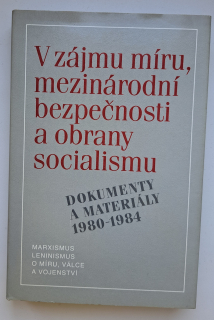 V zájmu míru, mezinárodní bezpečnosti a obrany socialismu - ANTIKVARIÁT