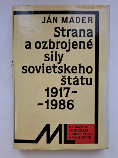 Strana a ozbrojené sily sovietského štátu 1917-1986 - ANTIKVARIÁT 