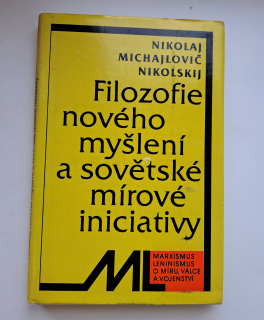 Filozofie nového myšlení a sovětské mírové iniciativy - ANTIKVARIÁT 