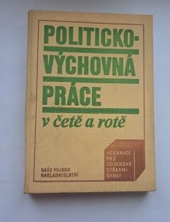 Politicko - výchovná práce v četě a rotě - ANTIKVARIÁT 