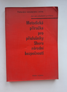 Metodická příručka pro příslušníky Sboru národní bezpečnosti  - ANTIKVARIÁT 