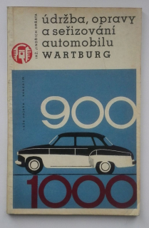 Údržba, opravy a seřizování automobilu Wartburg 900 a 1000 - ANTIKVARIÁT 