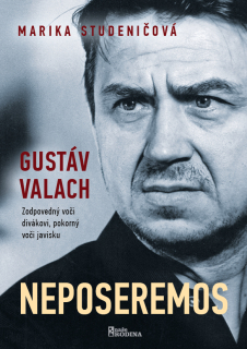 Neposeremos - Gustáv Valach  