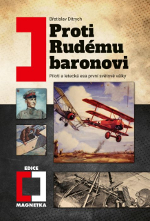 Proti Rudému baronovi - Piloti a letecká esa první světové války