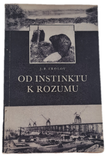 Od instinktu k rozumu -  ANTIKVARIÁT