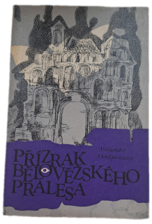 Přízrak Bělověžského pralesa -  ANTIKVARIÁT