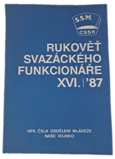 Rukověť svazáckého funkcionáře v ČSLA.  -  ANTIKVARIÁT