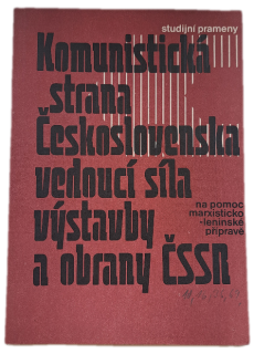 Komunistická strana Československa, vedoucí síla výstavby a obrany ČSSR  -  ANTIKVARIÁT