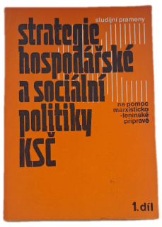 Strategie hospodářské a sopolitiky KSČ Díl 1, 5.-7. tematický blok Sborník.  -  ANTIKVARIÁT