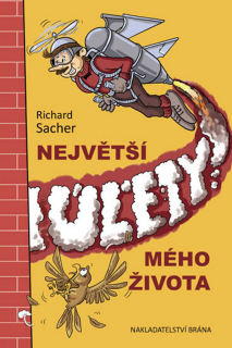 Největší úlety mého života