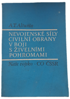 Nevojenské síly civilní obrany v boji s živelními pohromami -  ANTIKVARIÁT