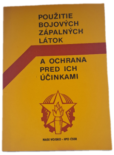 Použitie bojových zápalných látok a ochrana pred ich účinkami  -  ANTIKVARIÁT