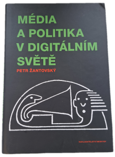 Média a politika v digitálním světě -  ANTIKVARIÁT