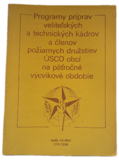 Programy příprav velitelských a technických kádrů a členů požárních družstev ÚSCO obcí na pětileté výcvikové období -  ANTIKVARIÁT