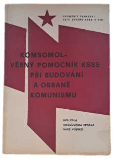 Komsomol - věrný pomocník KSSS při budování a obraně komunismu  -  ANTIKVARIÁT