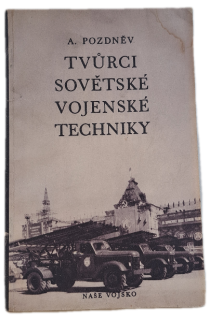 Tvůrci sovětské vojenské techniky  -  ANTIKVARIÁT